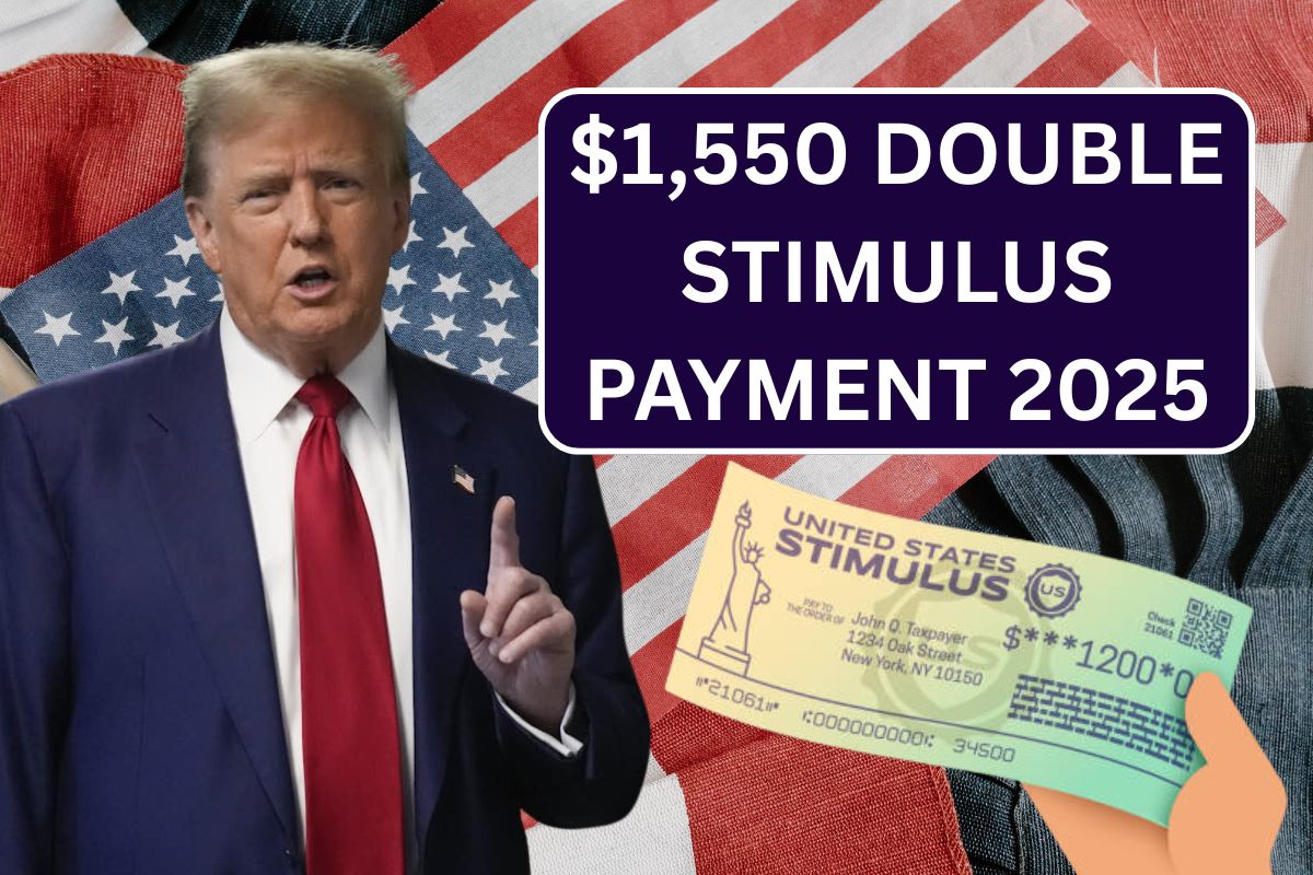 $1,550 Double Stimulus Payment May 2025, Check Eligibility, Payout Dates