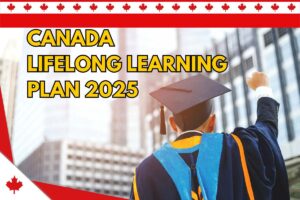 Canada Lifelong Learning Plan 2025